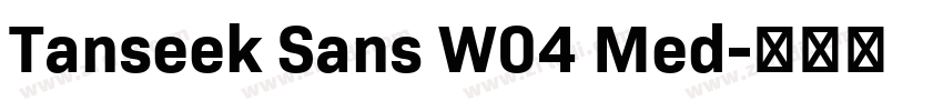 Tanseek Sans W04 Med字体转换